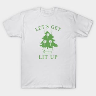 Let's Get Lit Up T-Shirt